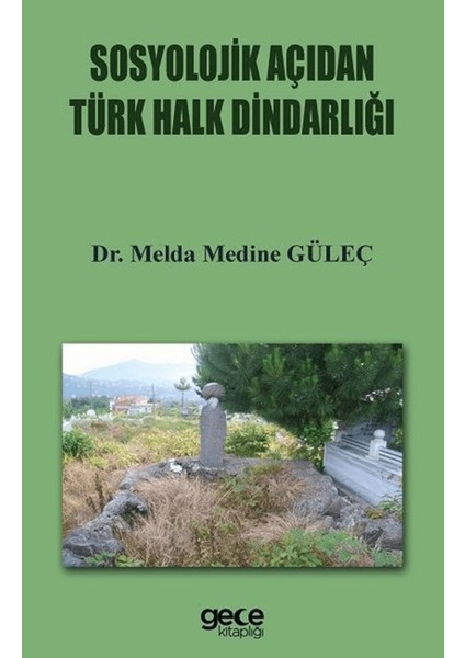 Sosyolojik Açıdan Türk Halkın Dindarlığı