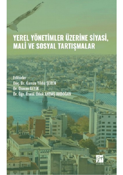 Yerel Yönetimler Üzerine Siyasi, Mali ve Sosyal Tartışmalar