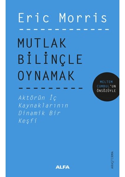 Mutlak Bilinçle Oynamak