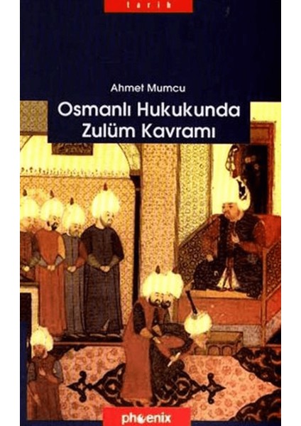 Osmanlı Hukukunda Zulüm Kavramı