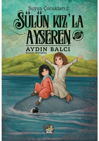 Sülün Kız’la Ayseren
