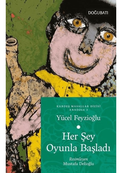 Her Şey Oyunla Başladı