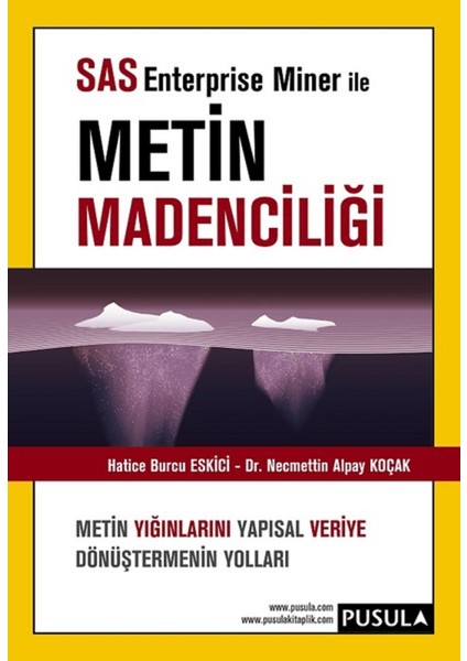 Sas Enterprise Miner ile Metin Madenciliği