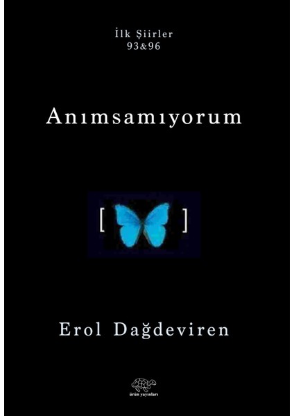 Anımsamıyorum