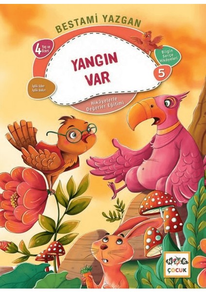 Yangın Var - Bilgin Serçe Hikayeleri 5