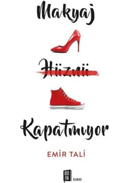 Makyaj Hüznü Kapatmıyor
