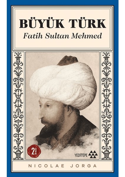 Büyük Türk - Fatih Sultan Mehmed