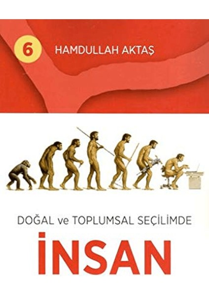 Doğal ve Toplumsal Seçilimde Insan 6