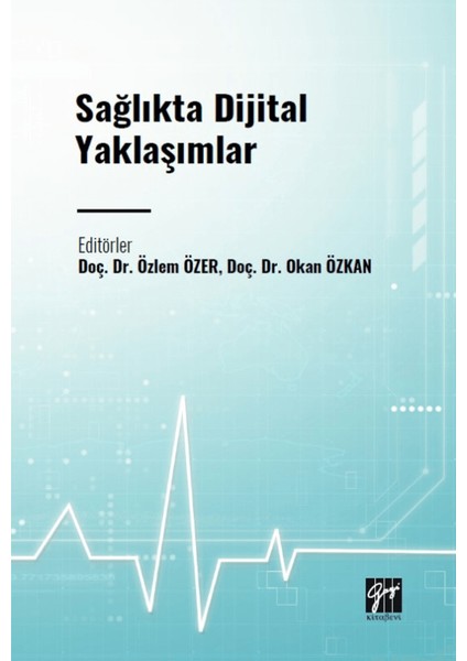 Sağlıkta Dijital Yaklaşımlar