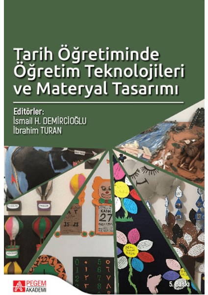 Tarih Öğretiminde Öğretim Teknolojileri ve Materyal Tasarımı