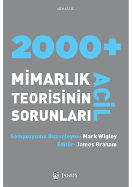 2000 + Acil Mimarlık Teorisinin Sorunları