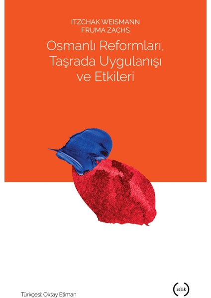 Osmanlı Reformları, Taşrada Uygulanışı ve Etkileri
