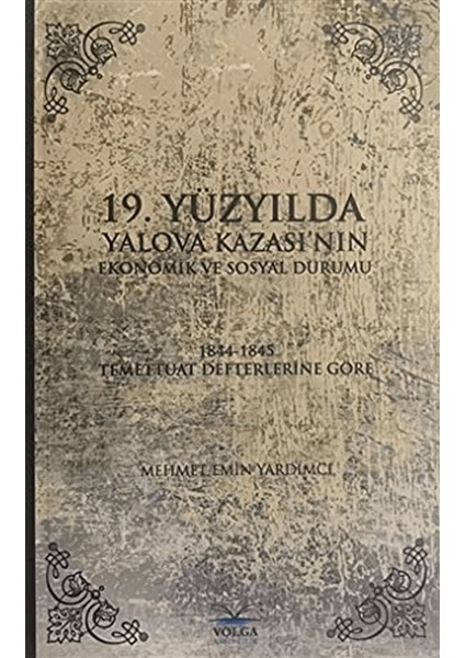 19. Yüzyılda Yalova Kazası'nın Ekonomik ve Sosyal Durumu
