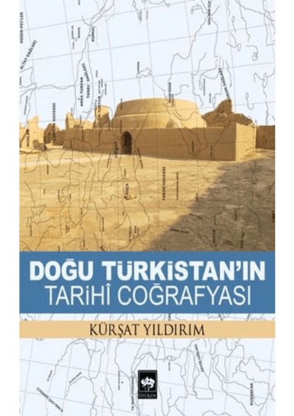Doğu Türkistan'ın Tarihi Coğrafyası