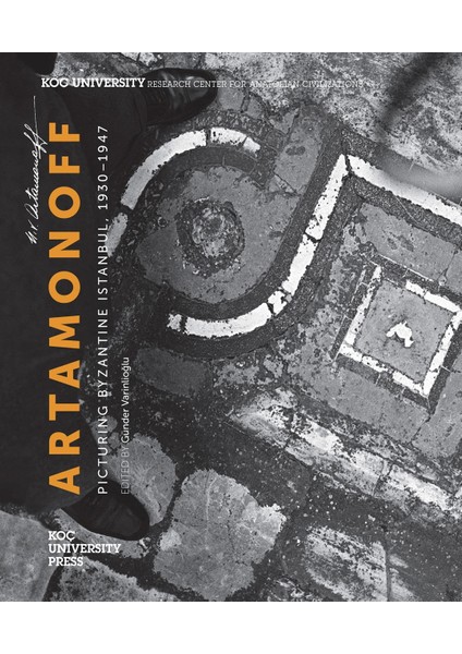 Artamonoff : Picturing Byzantine Istanbul 1930-1947