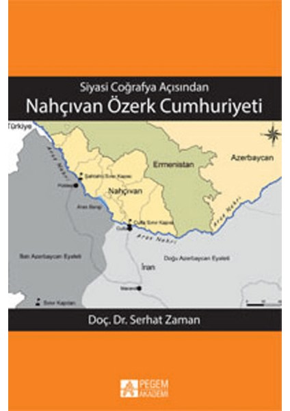 Siyasi Coğrafya Açısından Nahçıvan Özerk Cumhuriyeti