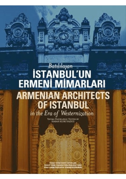 Batılılaşan Istanbul’un Ermeni Mimarları