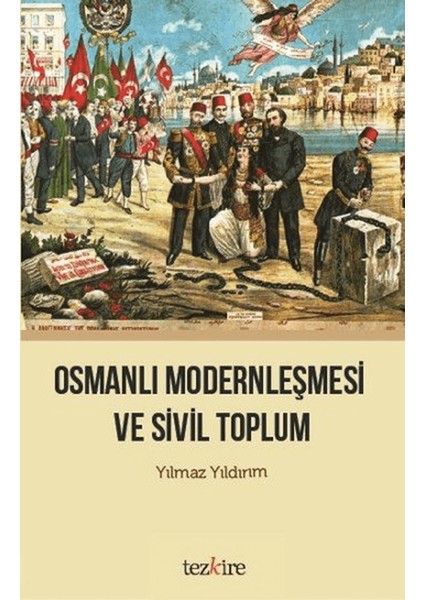 Osmanlı Modernleşmesi ve Sivil Toplum