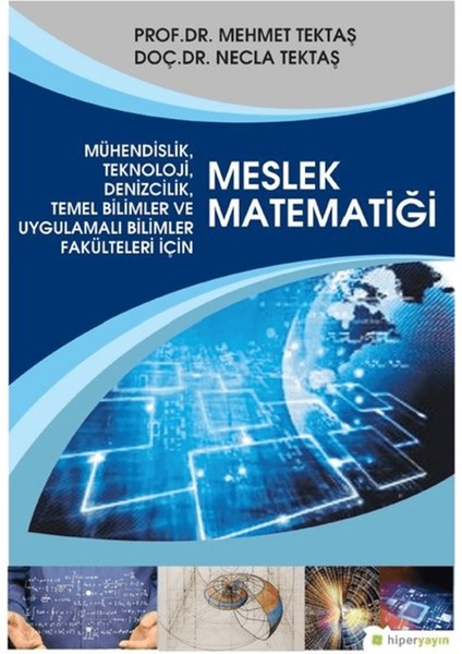 Mühendislik, Teknoloji, Denizcilik, Temel Bilimler ve Uygulamalı Bilim Fakülteleri Için Meslek Matematiği