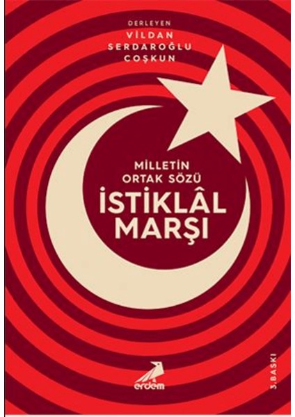 Milletin Ortak Sözü: Istiklal Marşı