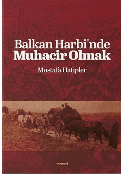 Balkan Harbi'nde Muhacir Olmak