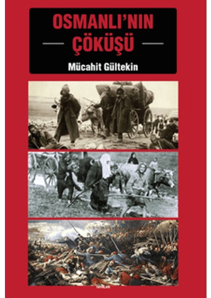Osmanlı'nın Çöküşü