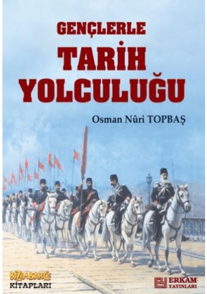 Gençlerle Tarih Yolculuğu