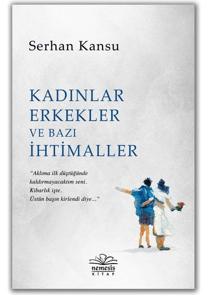 Kadınlar Erkekler ve Bazı Ihtimaller