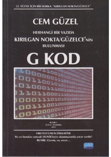Herhangi Bir Yazıda Kırılgan Nokta / Güzelce’nin Bulunması G Kod