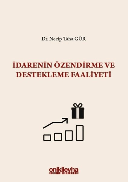Idarenin Özendirme ve Destekleme Faaliyeti