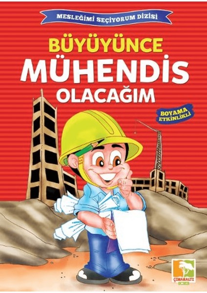 Büyüyünce Mühendis Olacağım