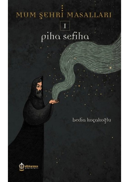 Mum Şehri Masalları 1 - Piha Sefiha