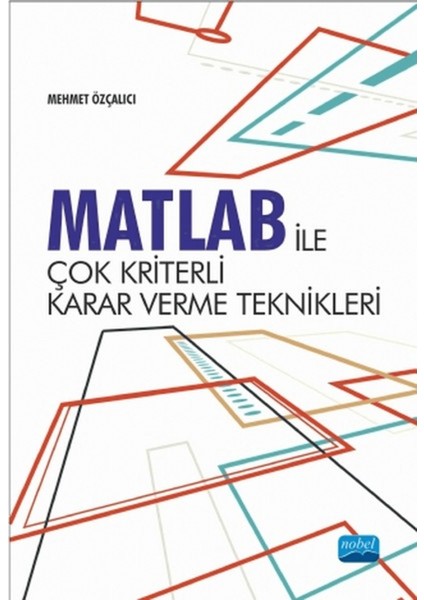Matlab Ile Çok Kriterli Karar Verme Teknikleri
