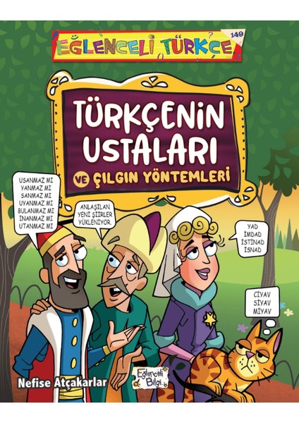 Türkçenin Ustaları ve Çılgın Yöntemleri