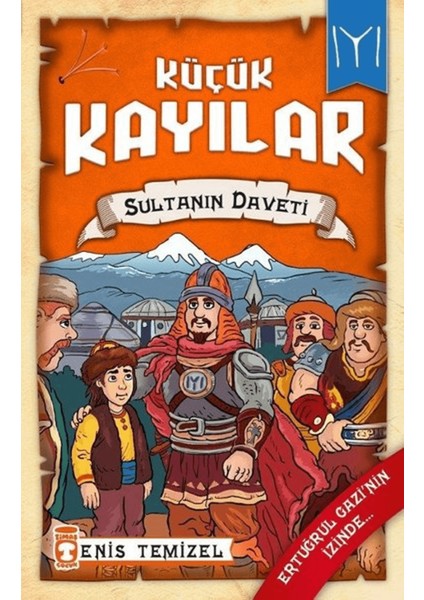 Küçük Kayılar - Sultanın Daveti