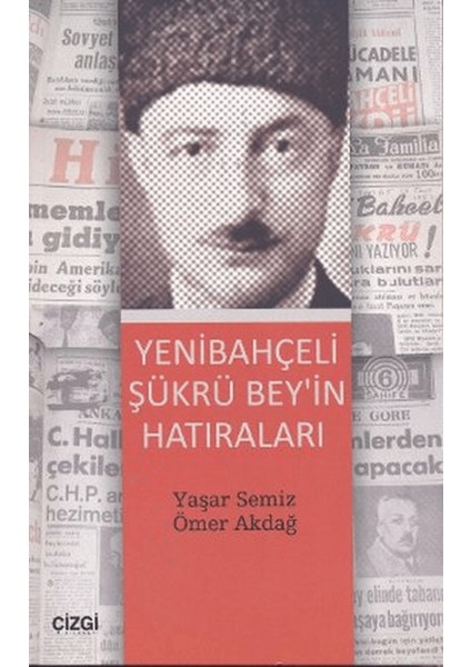 Yenibahçeli Şükrü Bey’in Hatıraları