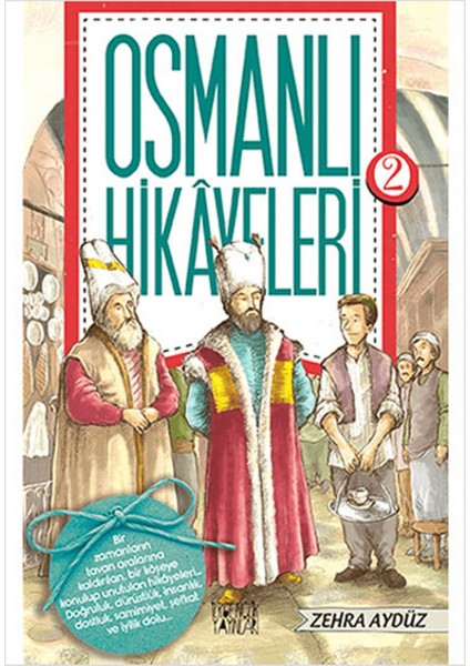 Osmanlı Hikayeleri 2