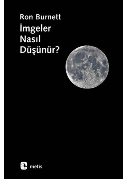Imgeler Nasıl Düşünür?