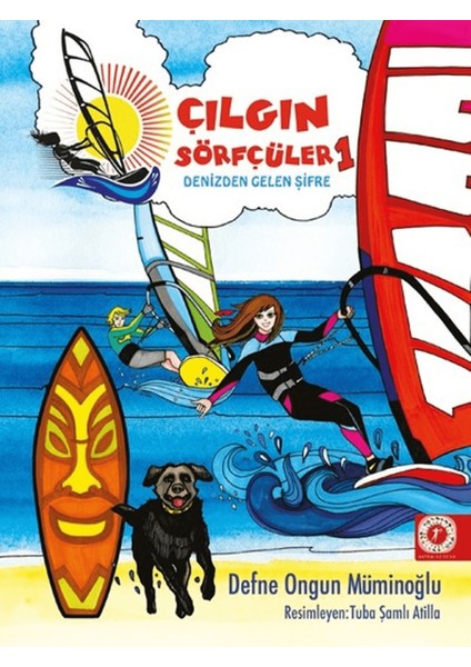 Denizden Gelen Şifre - Çılgın Sörfçüler 1 (Yelken Ipi Hediyeli)
