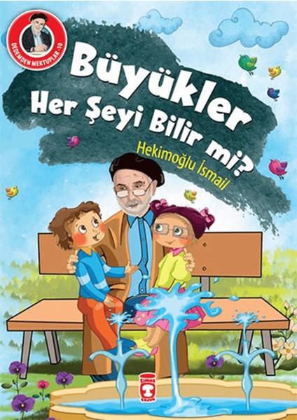 Büyükler Her Şeyi Bilir Mi?