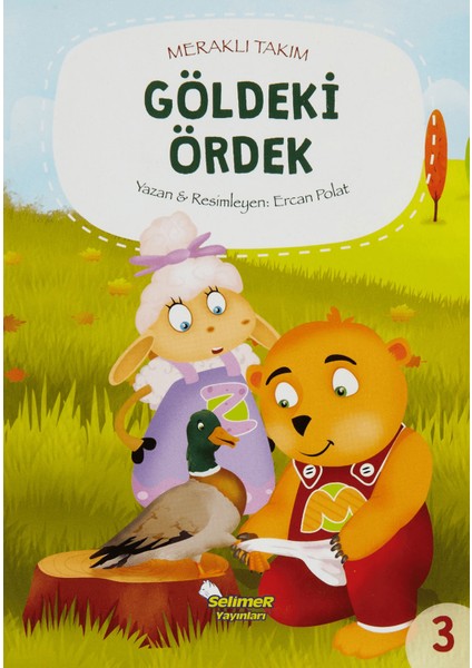 Meraklı Takım - Göldeki Ördek