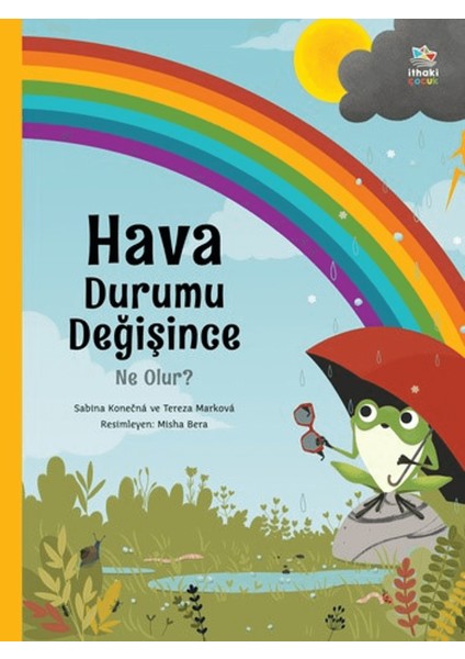 Hava Durumu Değişince Ne Olur?