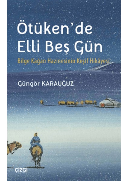 Ötüken'de Elli Beş Gün