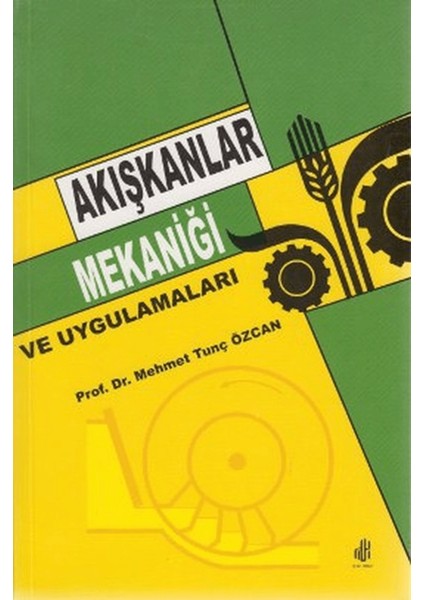 Akışkanlar Mekaniği ve Uygulamaları
