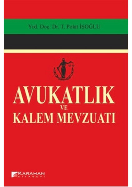 Avukatlık ve Kalem Mevzuatı