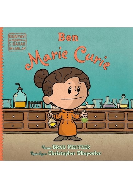 Ben Marie Curie - Dünyayı Değiştiren Sıradan Insanlar