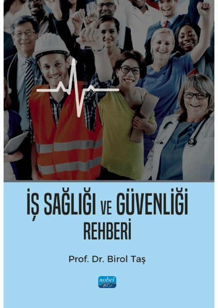 Iş Sağlığı ve Güvenliği Rehberi