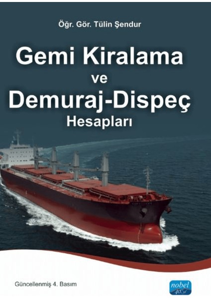 Gemi Kiralama ve Demuraj-Dispeç Hesapları