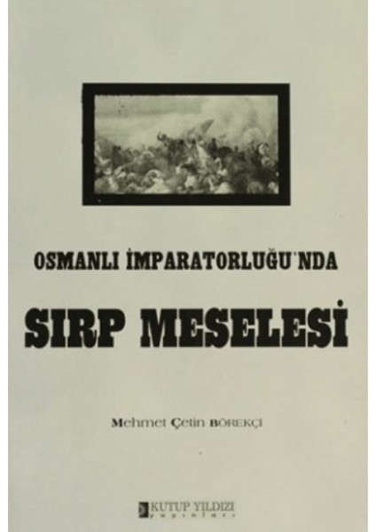 Osmanlı Imparatorluğu'nda Sırp Meselesi