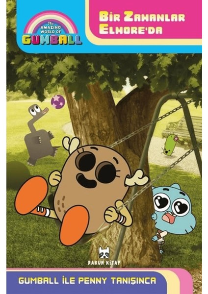 Gumball ile Penny Tanışınca - Bir Zamanlar Elmore' Da